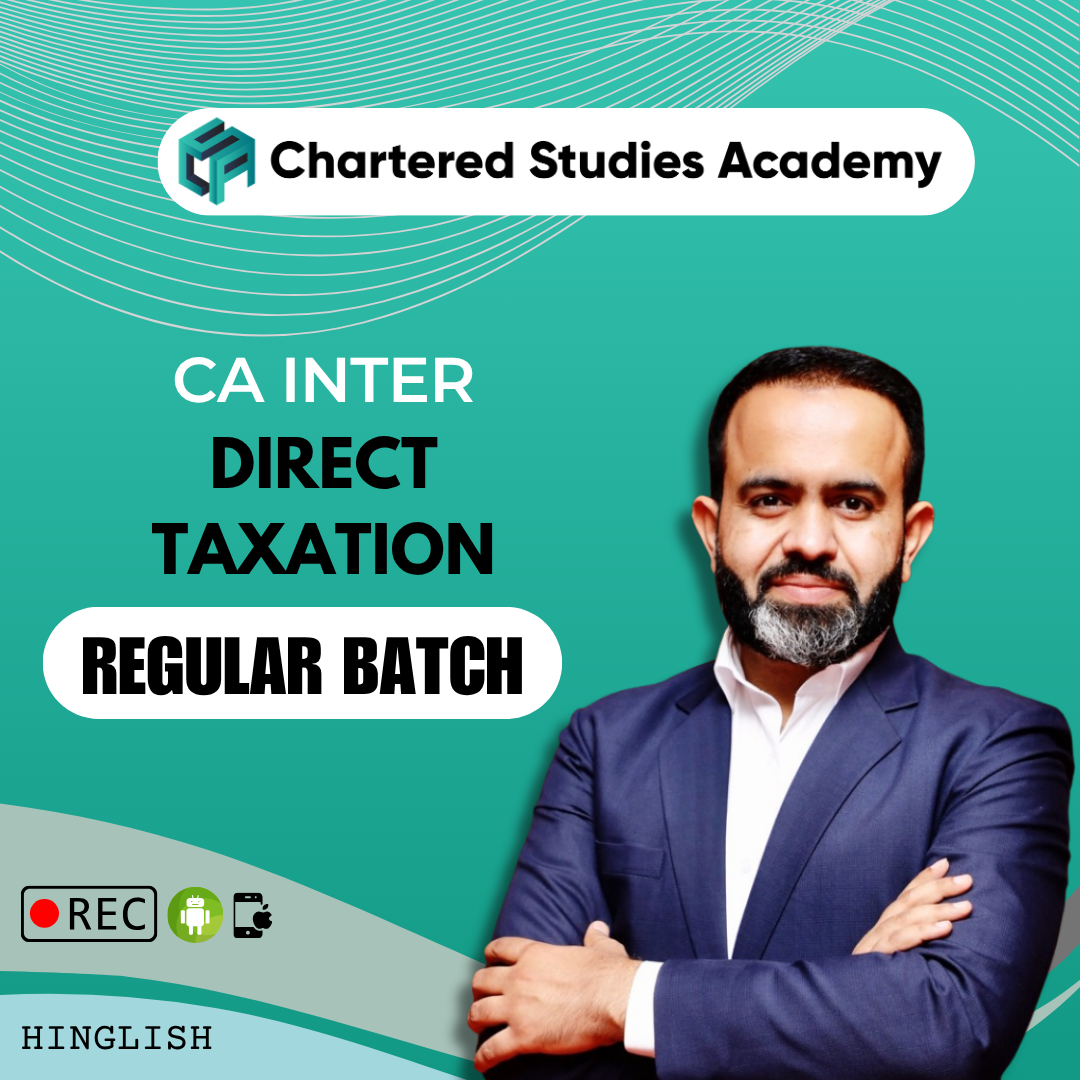 CA INTERMEDIATE DIRECT TAX REGULAR BATCH